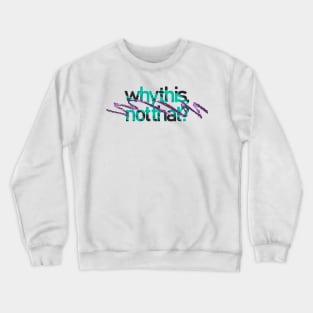 WTNT Jazzy Dark Crewneck Sweatshirt